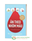 Sách Ăn Theo Nhóm Máu của tác giả BS Peter J D’Adamo, Catherine Whitney
