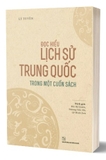 Sách Đọc Hiểu Lịch Sử Trung Quốc Trong Một Cuốn Sách Của Tác Giả Lý Tuyền 