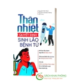 Sách Thân Nhiệt Quyết Định Sinh Lão Bệnh Tử (Tái bản 2024) - Nguyễn Vân Nam - Nguyễn Thị Bích Hồng