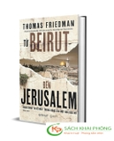 Sách Từ Beirut Đến Jerusalem (Bìa Cứng) - Thomas Friedman