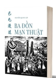 Sách Ba Đồn Mạn Thuật - Nguyễn Quang Lập