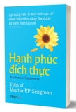 Combo Sách Thịnh Vượng - Học Cách Lạc Quan - Hạnh Phúc Đích Thực (Bộ 3 Cuốn) - Martin E.P. Seligman