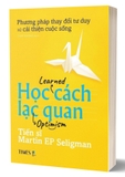 Combo Sách Thịnh Vượng - Học Cách Lạc Quan - Hạnh Phúc Đích Thực (Bộ 3 Cuốn) - Martin E.P. Seligman