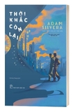 Sách Thời Khắc Còn Lại - Adam Silvera