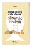 Sách Những Bài Học Cuộc Sống Từ Đám Mèo Nhà Tôi - Jam