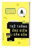 Sách Trở Thành Ứng Viên Được Săn Đón - Lynn William