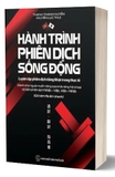 Sách Hành Trình Phiên Dịch Sống Động - Luyện Tập Phiên Dịch Tiếng Nhật Trong Thực Tế - Thanh Thanh Huyền (Huyền Lục Thư)