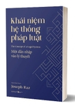 sách Khái Niệm Hệ Thống Pháp Luật - Một Dẫn Nhập Vào Lý Thuyết - Joseph Raz