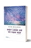 Combo (2 cuốn sách) Kinh Tế Học Phật Giáo - Một Lược Sử Về Vạn Vật - Kai Romhardt, Ken Wilber 