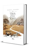 Sách Hoa Cúc Xanh (Bìa cứng) Karel Capek