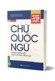 Bộ Sách Chữ Quốc Ngữ (Quyển 1) Sự Hình Thành Và Phát Triển+Chữ Quốc Ngữ (Quyển 2) Những Đóng Góp Vào Văn Hóa Việt Nam (Bộ 2 Quyển)