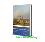sách Nước Anh Qua Các Thời Đại - Từ Cuộc Chiến Chống Julius Caesar Tới Đế Chế Toàn Cầu (Bìa Cứng) Henrietta Elizabeth Marshall