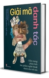 Sách Giải Mã Danh Tác - Cẩm Nang Phân Tích Tác Phẩm Nghệ Thuật Dành Cho Trẻ Em (Bìa Cứng) Ingrid Swenson, Mary Auld