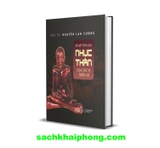 Bí Mật Phía Sau Nhục Thân Của Các Vị Thiền Sư (Bìa Cứng) PGS.TS. Nguyễn Lân Cường