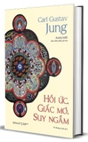 Hồi Ức, Giấc Mơ, Suy Ngẫm (Bìa Cứng) Carl Gustav Jung