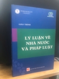Giáo Trình - Lý Luận Về Nhà Nước Và Pháp Luật - Đại học Luật TP. HCM