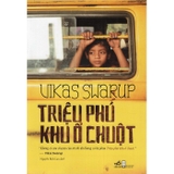 Triệu Phú Khu Ổ Chuột - Vikas Swarup