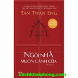 Ngôi Nhà Muôn Cánh Cửa - Tan Twan Eng