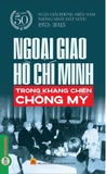 sách Ngoại Giao Hồ Chí Minh Trong Kháng Chiến Chống Mỹ (Vũ Kim Yến)