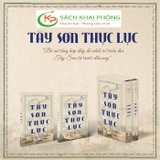 (Bộ Sách Bìa Cứng) Tây Sơn Thực Lục (Bộ 2 Tập) Trần Hoàng Vũ