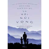 Và Rồi Núi Vọng - Khaled Hosseini