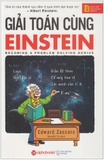 Sách Giải Toán Cùng Einstein (Tái Bản 2023) -  Edward Zaccaro