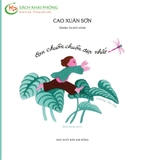 Sách Con Chuồn Chuồn Đẹp Nhất của tác giả Cao Xuân Sơn, Tạ Huy Long