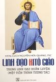 Sách Linh Đạo Kitô Giáo: Trong Linh Đạo Huấn Luyện -  Một Tiến Trình Tương Tác -  Nguyễn Hữu Quang