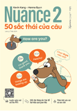Sách NUANCE 2 - 50 Sắc Thái Của Câu - Looklook English/Grant Sundbye