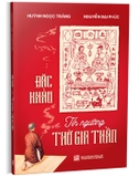 Sách Đặc Khảo Về Tín Ngưỡng Thờ Gia Thần - Huỳnh Ngọc Trảng, Nguyễn Đại Phúc