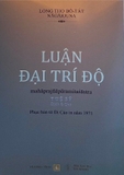 Sách Luận Đại Trí Độ (Trí Độ Tử Tuệ Sỹ Dịch Từ Bản Chữ Hán Của Kumārajīva, 1971) Long Thọ Bồ-tát Nāgārjuna