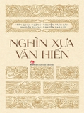 Nghìn Xưa Văn Hiến - Trần Quốc Vượng, Nguyễn Từ Chi, Nguyễn Trần Đản ,Nguyễn Cao Lũy