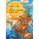 Tuổi Trẻ Và Hành Trang Vào Đời - Nguyên Cẩn
