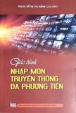 Sách Giáo trình nhập môn Truyền thông đa phương tiện - Đỗ Thị Thu hằng