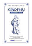 Sách Giáo Phụ - Tập 2 (Thế Kỷ IV-VIII) - Michel Spanneut