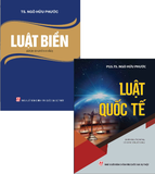 Combo (2 Cuốn Sách) Luật biển+ Luật quốc tế (PGS.TS Ngô Hữu Phước)