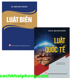 Combo (2 Cuốn Sách) Luật biển+ Luật quốc tế (PGS.TS Ngô Hữu Phước)