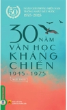 Sách 30 Năm Văn Học Kháng Chiến (1945 - 1975) Ngô Thảo