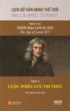 Bộ Sách Lịch Sử Văn Minh Thế Giới - Phần VIII (4 tập): Thời đại Louis XIV - Will & Ariel Durant