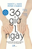 36 Giờ 1 Ngày - Hướng Dẫn Chăm Sóc Người Bị Alzheimer Và Sa Sút Trí Tuệ Trong Gia Đình