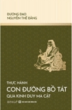 Combo (3 Cuốn Sách): Chân Không Diệu Hữu + Phật Tánh + Thực Hành Con Đường Bồ Tát Qua Kinh Duy Ma Cật - Đương Đạo Nguyễn Thế Đăng