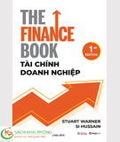 Sách The Finance Book: Tài Chính Doanh Nghiệp - Si Hussain , Stuart Warner