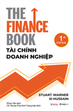 Sách The Finance Book: Tài Chính Doanh Nghiệp - Si Hussain , Stuart Warner