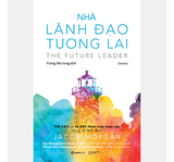 Sách Nhà lãnh đạo tương lai (Bìa mềm) tác giả Jacob Morgan