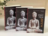 Sách Phật tích: Trung tâm Phật giáo cổ nhất ở Việt Nam (Nguyễn Thái Bình, TS. Thích Đức Thiện)