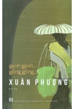 Combo Sách Gánh Gánh Gồng Gồng - Khắc Đi Khắc Đến (Bộ 2 Cuốn) - Xuân Phượng