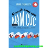5 Chuyến Chinh Phục Châu Nam Cực - Cẩm Nang Du Lịch Nam Cực (Hoàng Phụng Hiếu, Sebastian Arrebola, Shoshanah Jacobs)