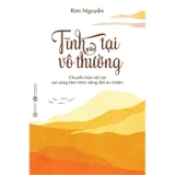 Tĩnh Tại Giữa Vô Thường - Rim Nguyễn