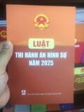 Luật Thi Hành Án Hình Sự Năm 2025 - Quốc Hội