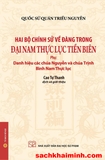 Hai bộ chính sử về Đàng Trong - Đại Nam Thực lục Tiền biên (Phụ: Danh hiệu các chúa Nguyễn và chúa Trịnh, Bình Nam Thực lục) - Bìa mềm